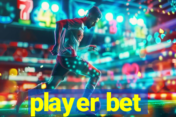 player bet